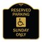 Signmission Reserved Parking Sunday W/ Graphic, Black & Gold Aluminum Sign, 18" x 18", BG-1818-23006 A-DES-BG-1818-23006 - alternate 1